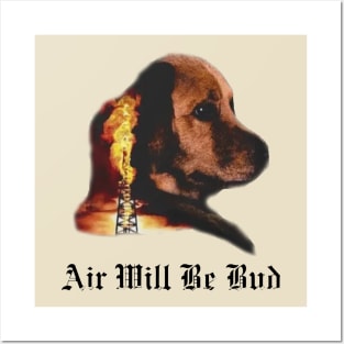 Air Will Be Bud Funny Posters and Art